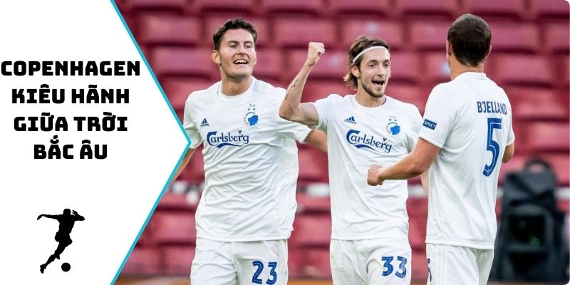 Copenhagen kiêu hãnh giữa trời Bắc Âu