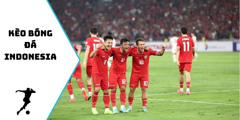 kèo bóng đá Indonesia
