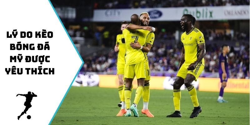 Lý do kèo bóng đá Mỹ được yêu thích
