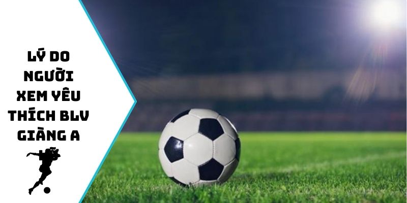 Lý do người xem yêu thích BLV Giàng A Lữ