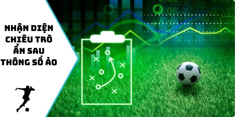 Nhận diện chiêu trò ẩn sau thông số ảo