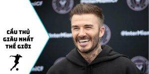 Cầu thủ giàu nhất thế giới