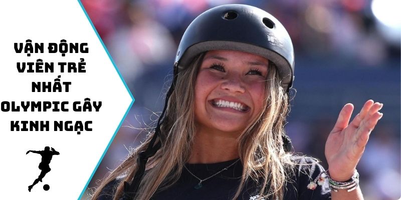 Vận động viên trẻ nhất Olympic gây kinh ngạc